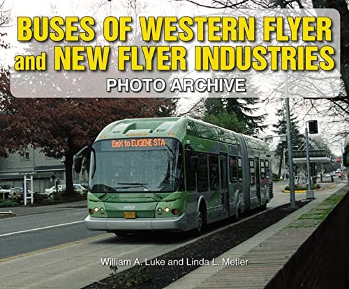 New Flyer & Western Flyer Buses Photo Archive: 80 Years of Innovation