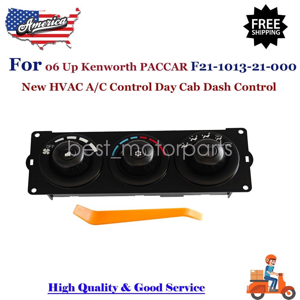 New HVAC A/C Control Day Cab Dash Control For 06 Up KW PACCAR F21-1013-21-000