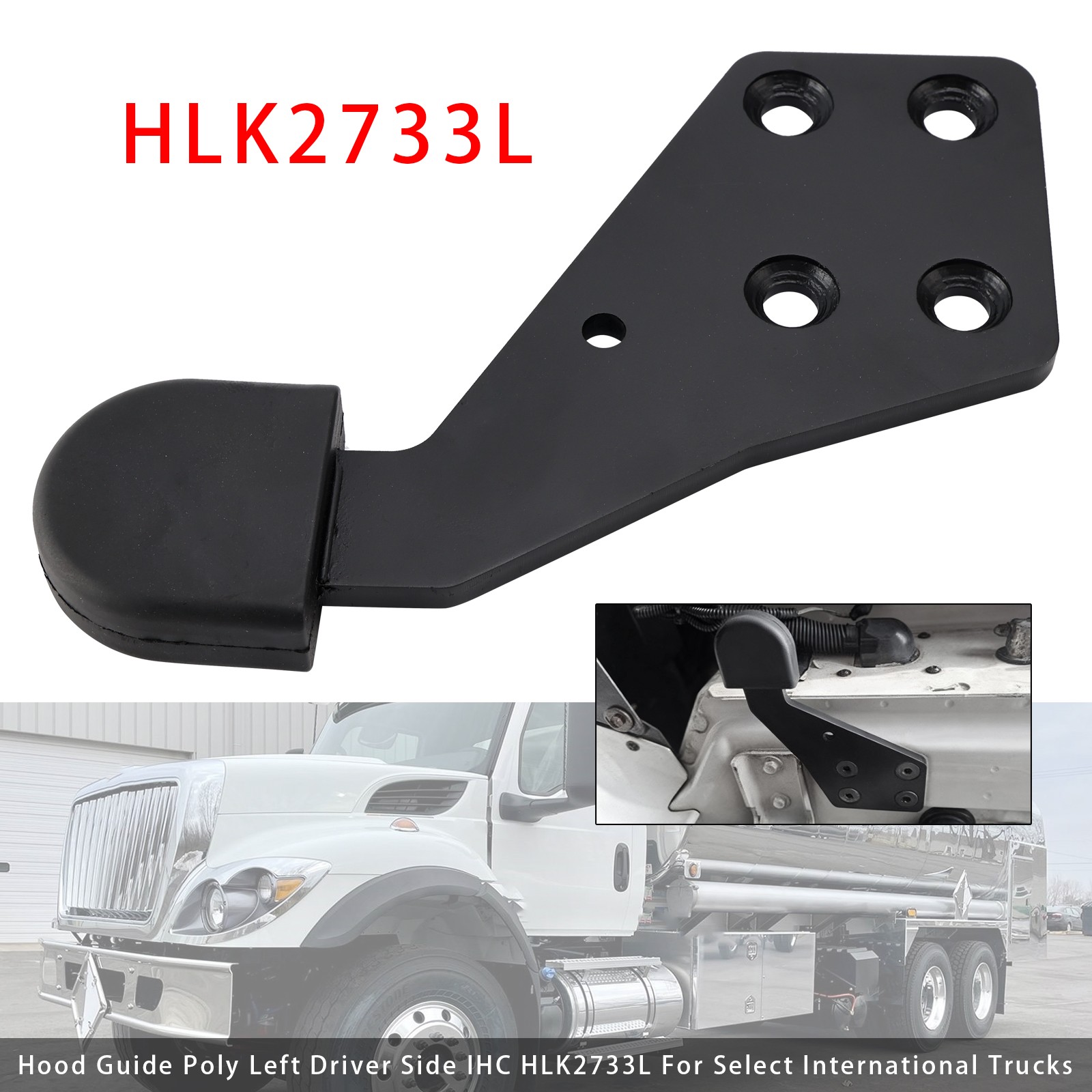 Hood Guide Left Side Fit for International Trucks HLK2733L 3810978C1 New