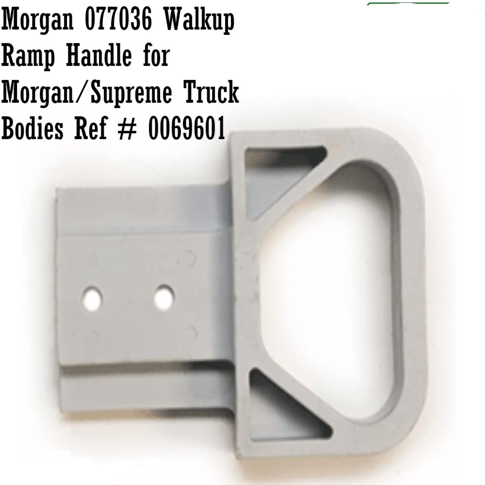 Morgan 077036 Walkup Ramp Handle for Morgan/Supreme Truck Bodies Ref # 0069601