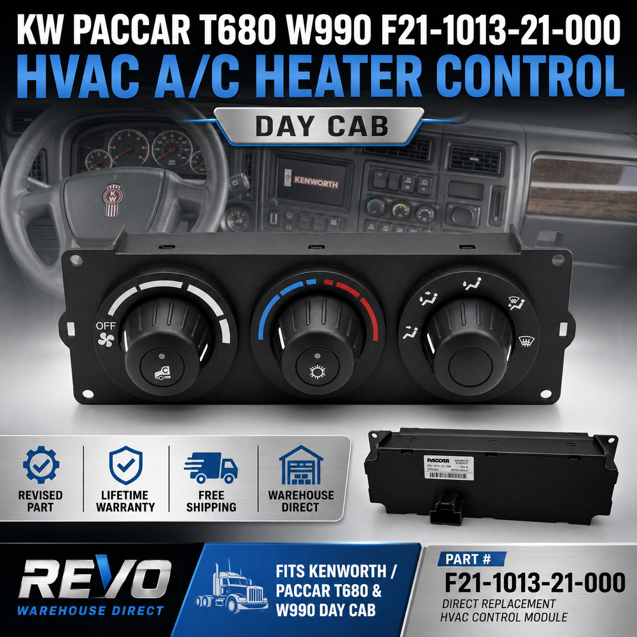 ✅ KW PACCAR T680 W990 F21-1013-21-000 HVAC, A/C, Heater, *Day Cab* Ac Control